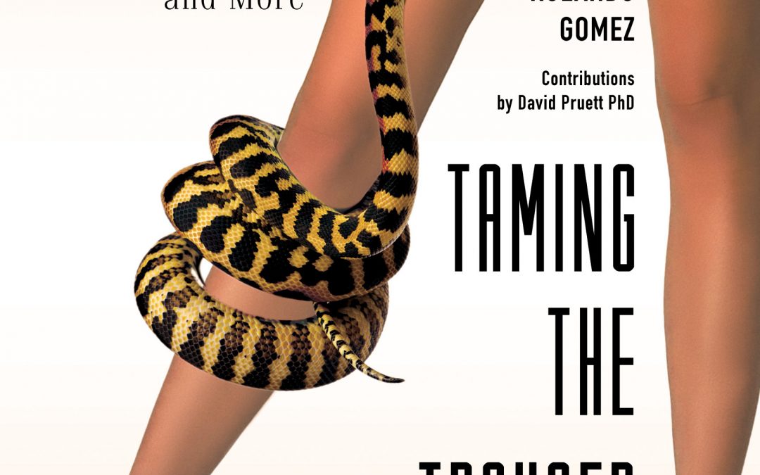 Taming The Trouser Snake